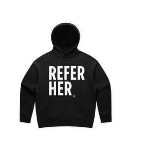 'Refer Her' Hoodie